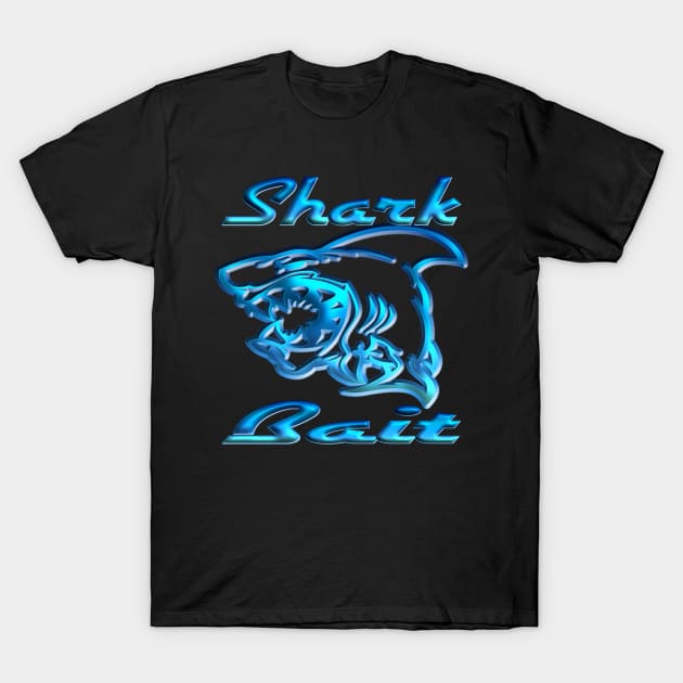 Shark bait T-Shirt by Fisherbum